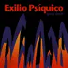 Exilio Psíquico - Ipse Dixit